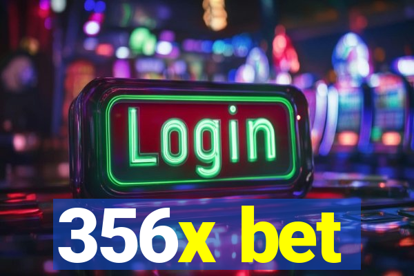 356x bet